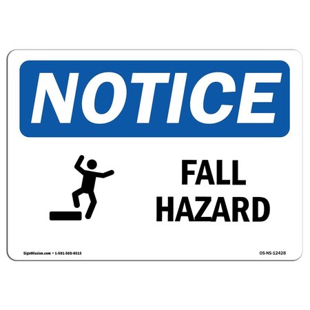 SIGNMISSION OSHA Sign, Fall Hazard W/, 24in X 18in Rigid Plastic, 24" W, 18" H, Landscape, OS-NS-P-1824-L-12428 OS-NS-P-1824-L-12428